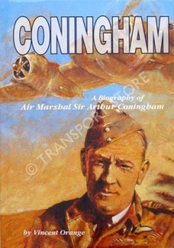 Coningham: A Biography of Air Marshal Sir Arthur Coningham