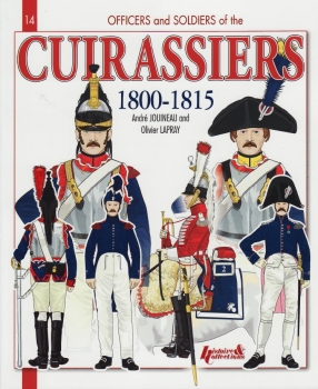 Cuirassiers 1800-1815 (Officers and Soldiers 14)