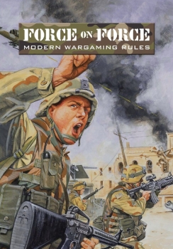 Force on Force: Modern Wargaming Rules