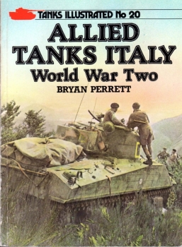 Allied Tanks Italy: World War Two (Tanks Illustrated No 20)