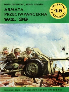Armata przeciwpancerna wz.36 (Typy Broni i Uzbrojenia 45)