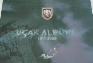 Ucak Albumu 1911-2009 [Turk Hava Kuvvetleri]