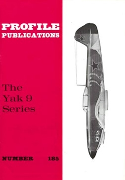 Profile Publications 185 - Yakovlev Yak-9 Series