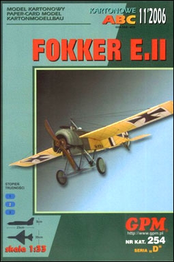 GPM #254 - - Fokker E.II "Eindecker"