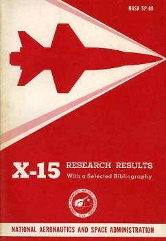 X-15 Research Results  With a Selected Bibliography