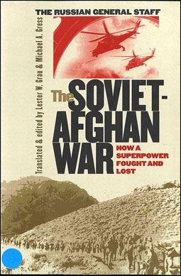 The Soviet-Afghan War ( University Press of Kansas)