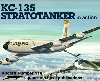 Squadron Signal - Aircraft In Action 1118 KC-135 Stratotanker