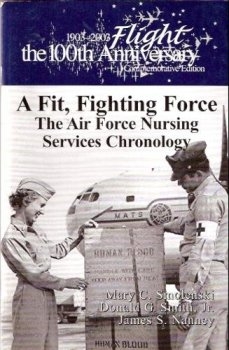A Fit, Fighting Force: The Air Force Nursing Services Chronology