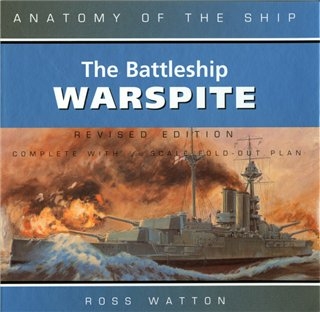 Naval Institute Press - Anatomy of the Ship - The Battleship Warspite ( Ross Watton )