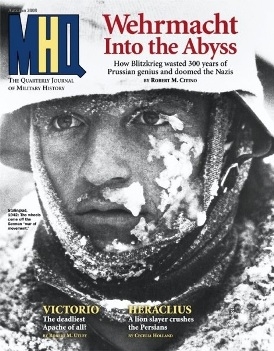 MHQ: The Quarterly Journal of Military History Vol.21 No.1 (2008-Autumn)