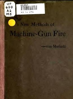 New methods of machine gun fire 