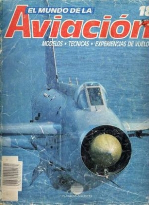 El Mundo de la Aviacion 18. Modelos, tecnicas, experiencias de vuelo