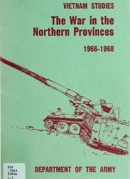 Vietnam Studies. War in the northern provinces, 1966-1968