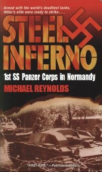 Steel Inferno - I SS Panzer Corps in Normand