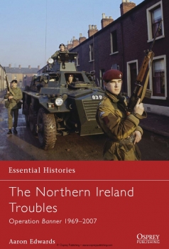 Osprey Essential Histories 73 - The Northern Ireland Troubles