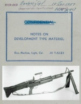 Notes on  Development Type Material. Gun Machine Light Cal. .30 T-52-E3
