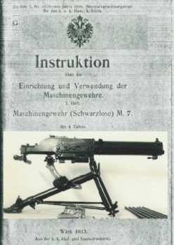 Instruktion &#252;ber die Einrichtung und Verwendung der Maschinengewehre.  Heft. Maschinengewehr (Schwarzlose) M. 7