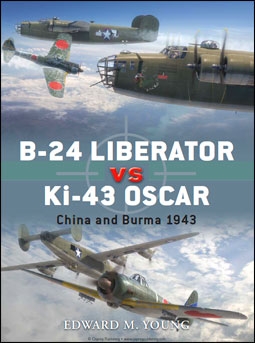 Osprey Duel 41 - B-24 Liberator vs Ki-43 Oscar. China and Burma 1943