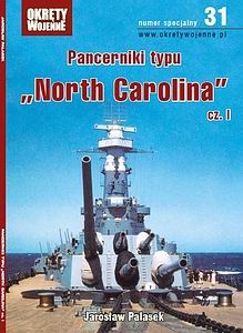 Pancerniki typu North Carolina cz.I [Okrety Wojenne specjalny 31]