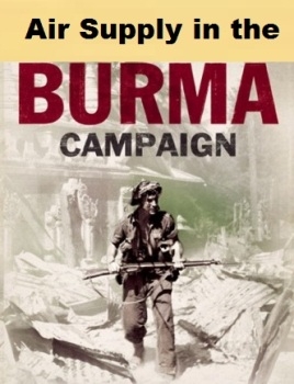 Air Supply in the Burma Campaigns