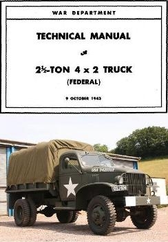 Technical Manual TM 9-821 2.5 Ton 4 x 2 Truck. Model 2G-4X2 (Federal)
