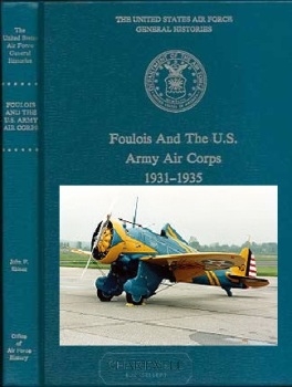 Foulois and the U.S. Army Air Corps, 1931-1935  