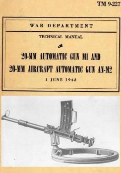 Technical Manual - 20-mm. Automatic Gun M1 and 20-mm. Aircraft Automatic Gun AN-M2