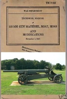 Technical Manual – 155 MM Gun Material, M1917, M1918 & Modifications