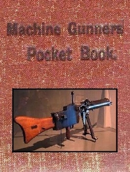 Machine Gunners Pocket Book 