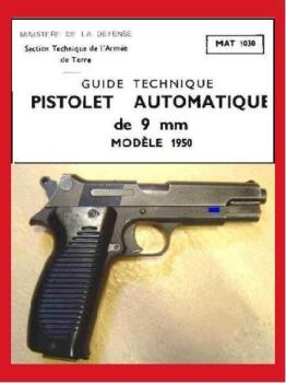 Guide Technique. Pistolet Automatique de 9 mm. Model 1950