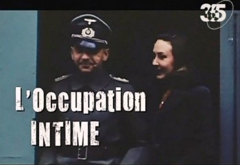 Интимная жизнь во время оккупации / L'occupation intime (2011) SATRip