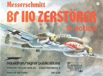 Waffen-Arsenal Band 40: Messerschmitt Bf-110 Zerstorer in action