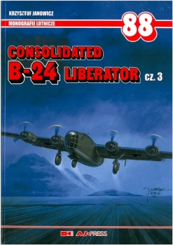 Consolidated B-24 Liberator cz.3 (Monografie lotnicze 88)