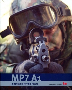 MP7A1 Innovation for the Future. Heckler & Koch