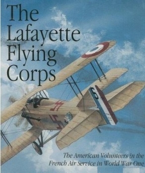 The Lafayette Flying Corps. Volume 1