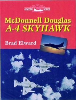 McDonnell Douglas A-4 Skyhawk (Crowood Aviation series)