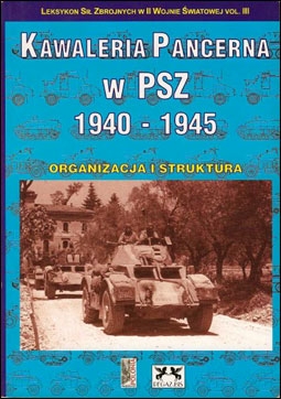 Kawaleria Pancerna w PSZ 1940-1945: Organizacja i Struktura
