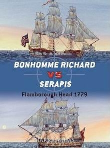Bonhomme Richard vs Serapis (Osprey Duel 44)