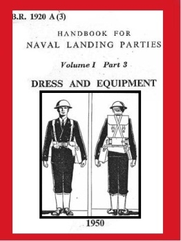 Handbook for Naval Landing Parties, Vol. I Part 3, Dress and Equipment