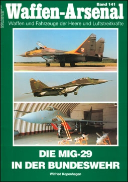 Waffen-Arsenal Band 141 - Die MIG-29 in der Bundeswehr