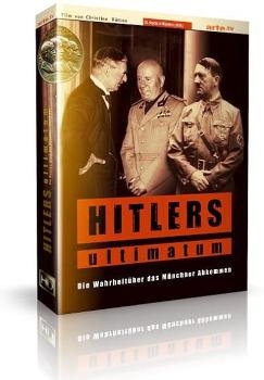  :     / Hitlers Ultimatum: Die Wahrheit uber das Munchner Abkommen