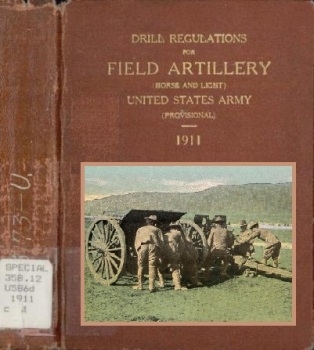 Drill regulations for field artillery (horse and light), United States Army (provisional) 