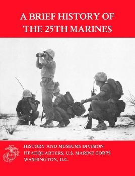 A Brief History of the 25th Marines