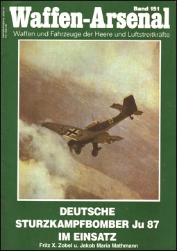 Waffen-Arsenal 151. Deutsche Sturzkampfbomber Junkers Ju 87 im Einsatz