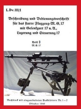 Maschinengewehr MG 17 Beschreibung und Bedienungsvorschrift  Teil 3