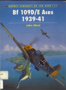 Osprey Aircraft of the Aces 11 - BF 109D/E Aces 1939-41
