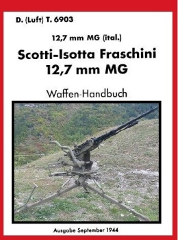 Scotti-Isotta Fraschini 12,7 mm MG.   Waffen-Handbuch