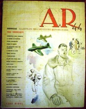 AR 44 - Mensile Illustrato Dell'Aviazione Repubblicana