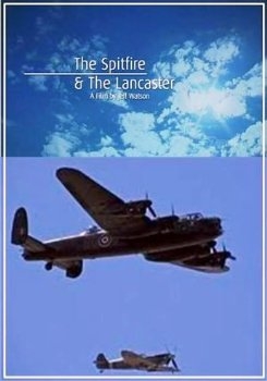    / The Spitfire and The Lancaster (2009) HDTVRip