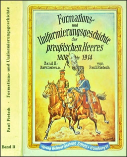 Formations - und Uniformierungsgeschichte des Preussischen Heeres 1808 bis 1914. Band 2